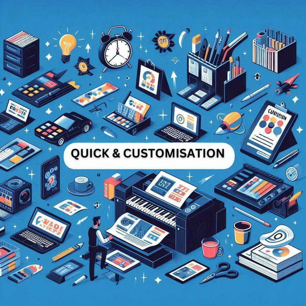 Quick & Efficient CustomiSation